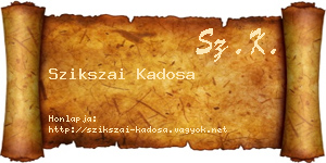 Szikszai Kadosa névjegykártya